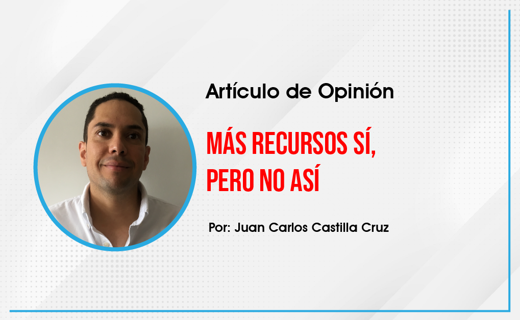 Photo of Opinión | Más recursos sí, pero no así