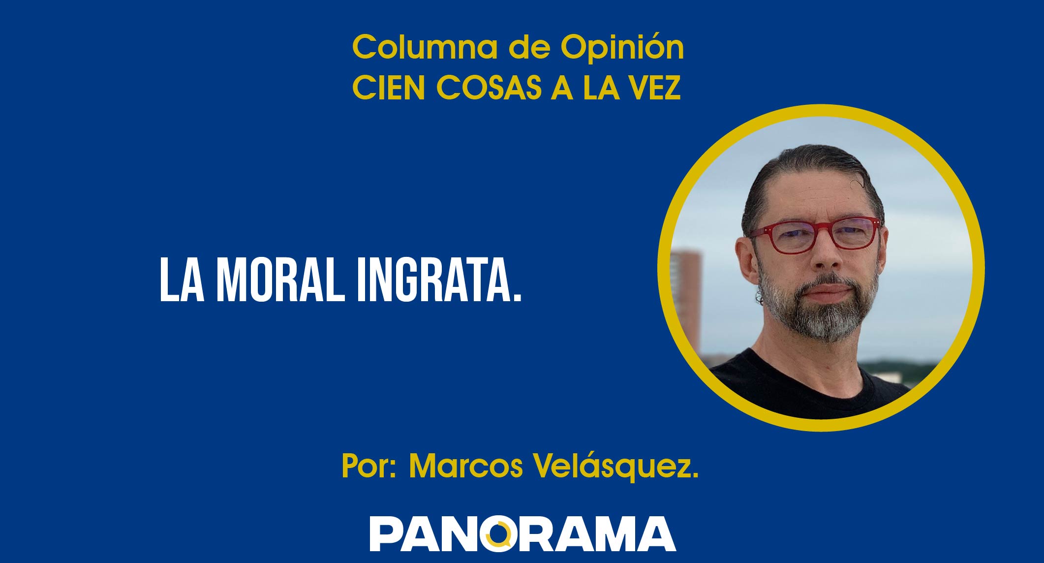 Photo of Opinión | La moral ingrata